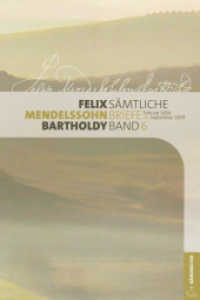 Felix Mendelssohn Bartholdy - Sämtliche Briefe in 12 Bänden : Band 6: Februar 1838 bis September 1839 (Felix Mendelssohn Bartholdy - Sämtliche Briefe in 12 Bänden BD 6) （Aufl. 2012. 2022. 798 S. mit Erl., Kommentar u. Reg. 23.5 cm）