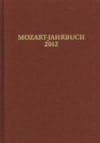 Mozart-Jahrbuch / Mozart-Jahrbuch 2012 : Hrsg.: Akademie f&uuml;r Mozart-Forschung der Internationalen Stiftung Mozarteum Salzburg (Mozart-Jahrbuch 2012) （Aufl. 2014. 2014. XII, 331 S. 23.5 cm）