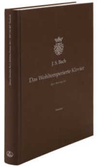 Das Wohltemperierte Klavier I BWV 846-869 : Autograph: Staatsbibliothek zu Berlin - Preußischer Kulturbesitz （Aufl. 2023. 128 S.）