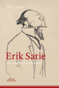 Erik Satie  der skeptische Klassiker （2023. 600 S.）