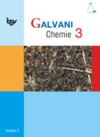 Galvani - Chemie für Gymnasien - Ausgabe B - Für naturwissenschaftlich-technologische Gymnasien in Bayern - Bisherige Au : Schulbuch (Galvani - Chemie für Gymnasien) （2012. 192 S. m. zahlr. meist farb. Abb. 26.3 cm）