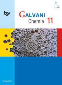 Galvani - Chemie für Gymnasien - Ausgabe B - Für die Oberstufe in Bayern - Bisherige Ausgabe - 11. Jahrgangsstufe : Schulbuch (Galvani - Chemie für Gymnasien) （2009. 191 S. 26.6 cm）