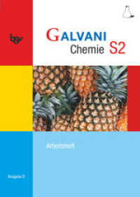 Galvani - Chemie für Gymnasien - Ausgabe B - Für sprachliche, musische, wirtschafts- und sozialwissenschaftliche Gymnasi : Arbeitsheft (Galvani - Chemie für Gymnasien) （1. Aufl. Nachdr. 2014. 48 S. 29.7 cm）