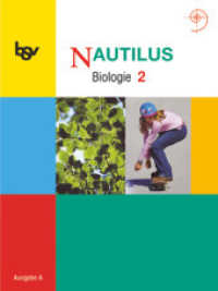 Nautilus - Ausgabe A für Gymnasien in Baden-Württemberg - Band 2: 7./8. Schuljahr : Schülerbuch (Nautilus) （2006. 204 S. m. zahlr. farb. Abb. 1.1 x 19.8 cm）