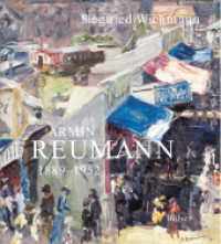 Armin Reumann 1889-1952 （2004. 208 S. m. 150 meist  farb. Abb. 30,5 cm）