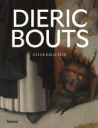 Dieric Bouts : Neue Perspektiven （2023. 208 S. 150 Farbfotos. 327 mm）