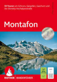 Montafon : 50 Touren um Schruns, Gargellen, Gaschurn und die Silvretta-Hochalpenstraße. Mit GPS-Tracks (Rother Wanderführer) （11., überarb. Aufl. 2025. 128 S. 50 Höhenprofile, 50 Wanderk）