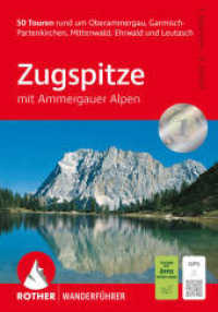 Zugspitze, Rother Wanderführer : mit Ammergauer Alpen. 50 Touren rund um Oberammergau, Garmisch-Partenkirchen, Mittenwald, Ehrwald und Leutasch. Mit GPS-Daten (Rother Wanderführer) （14., überarb. Aufl. 2025. 160 S. 50 Höhenprofile, 50 Wanderk）