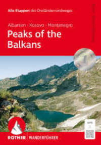 Peaks of the Balkans: Albanien, Kosovo und Montenegro : Alle Etappen des Dreiländerrundwegs. Mit GPS-Tracks (Rother Wanderführer) （5., überarb. Aufl. 2025. 200 S. 26 Höhenprofile, 26 Wanderk&）