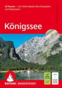Königssee : 45 Touren - mit Nationalpark Berchtesgaden und Watzmann. Mit GPS-Tracks (Rother Wanderführer) （2., überarb. Aufl. 2025. 192 S. 46 Wanderkärtchen im Ma&szli）