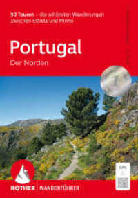 Portugal - Der Norden, Rother Wanderführer : 50 Touren - die schönsten Wanderungen zwischen Estrela und Minho. Mit GPS-Tracks (Rother Wanderführer) （4., überarb. Aufl. 2025. 176 S. 50 Höhenprofile, 50 Wanderk&）