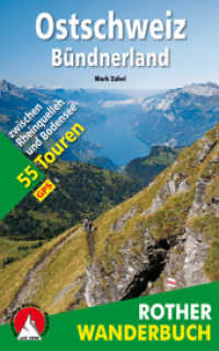 Ostschweiz - Bündnerland : 55 Touren zwischen Rheinquellen und Bodensee. Mit GPS-Daten (Rother Wanderbuch) （1., Aufl. 2014. 192 S. 100 Farbfotos. 20 cm）