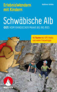 ErlebnisWandern mit Kindern Schwäbische Alb Ost: : Vom Randecker Maar bis ins Ries. 41 Touren mit GPS-Tracks und vielen Freizeittipps (Rother Wanderbuch) （1. Auflage 2024. 2024. 232 S. 41 Höhenprofile,  41 Wanderkär）