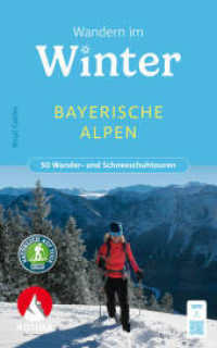 Wandern im Winter - Bayerische Alpen : 50 Wander- und Schneeschuhtouren mit GPS-Tracks (Rother Wanderbuch) （8., überarb. Aufl. 2023. 176 S. 52 Höhenprofile, 50 Wanderk&）