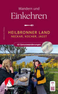 Wandern und Einkehren - Heilbronner Land : Neckar, Kocher, Jagst. 45 Genusswanderungen mit GPS-Tracks (Rother Wanderbuch) （1. Auflage 2024. 2024. 240 S. 45 Wanderkärtchen im Maßstab）