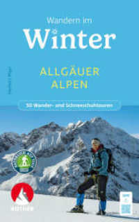 Wandern im Winter - Allgäuer Alpen : 50 Wander- und Schneeschuhtouren. Mit GPS-Tracks (Rother Wanderbuch) （6., bearb. Aufl. 2024. 176 S. 50 Höhenprofile, 50 Wanderkärt）