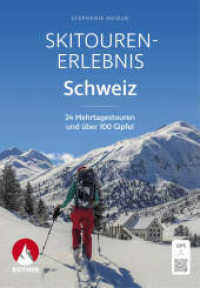 Skitouren-Erlebnis Schweiz : 24 Mehrtagestouren und über 100 Gipfel. Mit GPS-Tracks. (Rother Selection) （1. Auflage 2025. 2025. 264 S. 24 Tourenkärtchen im Maßstab）