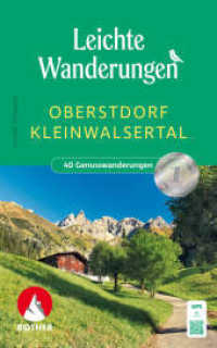 Leichte Wanderungen Oberstdorf Kleinwalsertal, Rother Wanderbuch : 40 Genusswanderunen. Mit GPS-Tracks (Rother Wanderbuch) （4., überarb. Aufl. 2025. 144 S. 40 Höhenprofile, 40 Wanderk&）