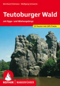 Rother Wanderführer Teutoburger Wald : mit Egge- und Wiehengebirge. 55 Touren mit GPS-Tracks (Rother Wanderführer) （8., überarb. Aufl. 2022. 208 S. 55 Höhenprofile, 55 Wanderk&）
