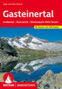 Rother Wanderführer Gasteinertal : Großarltal - Raurisertal - Nationalpark Hohe Tauern. 58 Touren. Mit GPS-Tracks zum Download (Rother Wanderführer) （8., überarb. Aufl. 2022. 184 S. 58 Höhenprofile, 58 Wanderk&）