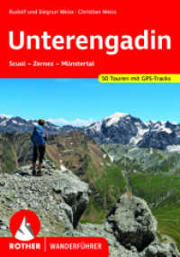 Rother Wanderführer Unterengadin : Scuol - Zernez - Münstertal. 50 Touren. Mit GPS-Daten (Rother Wanderführer) （8., überarb. Aufl. 2022. 152 S. 50 Höhenprofile, 50 Wanderk&）