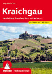 Kraichgau : Heuchelberg, Stromberg, Enz- und Neckartal. 50 Touren mit GPS-Tracks (Rother Wanderführer) （5., überarb. Aufl. 2021. 168 S. 50 Höhenprofilen, 50 Wanderk）
