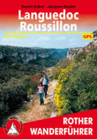 Rother Wanderführer Languedoc-Roussillon : 50 Touren. Mit GPS-Tracks (Rother Wanderführer) （4., aktualis. Aufl. 2019. 176 S. 50 Höhenprofile, 50 Wanderkä）