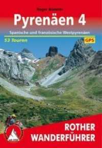 Rother Wanderführer Pyrenäen Bd.4 : Spanische und französiche Westpyrenäen. 53 Touren. Mit GPS-Tracks (Rother Wanderführer)
