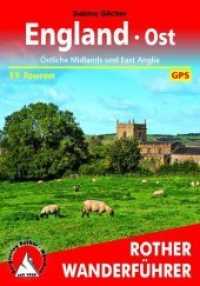 England Ost : Östliche Midlands und East Anglia. 55 Touren. Mit GPS-Tracks (Rother Wanderführer) （1. Auflage 2018. 2018. 232 S. 55 Höhenprofile, 55 Wanderkarten im）