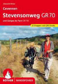 Cevennen: Stevensonweg GR 70 : und Gorges du Tarn GR 736. 22 Etappen mit GPS-Tracks (Rother Wanderführer) （1. Auflage 2024. 2024. 168 S. 22 Wanderkärtchen im Maßstab）