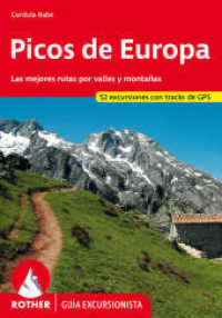 Picos de Europa (Rother Guía excursionista) : Las mejores rutas por valles y montañas. 52 excursiones. Con tracks de GPS (Rother Guía excursionista) （3., überarb. Aufl. 2022. 192 S. 52 perfiles orográficos, 5）