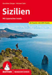 Sizilien : Mit Liparischen Inseln. 61 Touren mit GPS-Tracks (Rother Wanderführer) （7., überarb. Aufl. 2024. 232 S. 61 Höhenprofile, 61 Wanderk&）