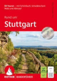 Rund um Stuttgart : 50 Touren - mit Schönbuch, Schwäbischem Wald und Albtrauf. Mit GPS-Tracks (Rother Wanderführer) （5., überarb. Aufl. 2025. 176 S. 50 Höhenprofile, 50 Wanderk&）