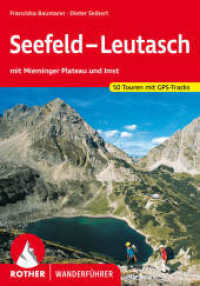 Seefeld - Leutasch : mit Mieminger Plateau und Imst. 50 Touren mit GPS-Tracks (Rother Wanderführer) （6., überarb. Aufl. 2024. 152 S. 50 Höhenprofile, 50 Wanderk&）