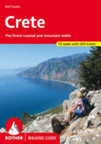 Crete (Walking Guide) : The finest coastal and mountain walks. 70 walks. With GPS tracks (Rother Walking Guide) （3., überarb. Aufl. 2022. 288 S. 70 height profiles, 71 maps with）