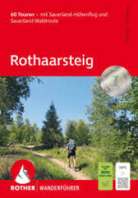 Rothaarsteig : 60 Touren - mit Sauerland-Höhenflug und Sauerland-Waldroute. Mit GPS-Tracks (Rother Wanderführer) （1. Auflage 2025. 2025. 264 S. 63 Wanderkärtchen im Maßstab）