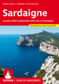 Sardaigne (Guide de randonnées) : Les plus belles randonnées entre mer et montagne. 70 itinéraires. Avec traces GPS (Rother Guide de randonnées) （4., überarb. Aufl. 2022. 280 S. 70 cartes de randonnée en）