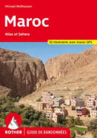 Maroc (Rother Guide de randonnées) : Atlas et Sahara. 52 itinéraires avec traces GPS (Rother Guide de randonnées) （1re édition 2024. 2024. 216 S. 51 profils d'altitude, 52 cartes）