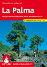La Palma : Les plus belles randonnées entre mer et montagne. 71 itinéraires avec traces GPS (Rother Guide de randonnées) （1re édition 2020. 2020. 256 S. 71 cartes de randonnée au）