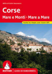 Corse - Mare e Monti - Mare a Mare (Rother Guide de randonnées) : Toutes les étapes. Avec traces GPS (Rother Guide de randonnées) （3., überarb. Aufl. 2024. 208 S. 57 profils d'altitude, 57 cartes）