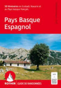 Pays Basque Espagnol (Guide de randonnées) : 50 itinéraires en Euskadi, Navarre et au Pays basque français. Avec traces GPS (Rother Guide de randonnées) （2., überarb. Aufl. 2025. 200 S. 50 profils d'altitude, 50 cartes）