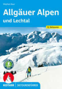 Rother Skitourenführer Allgäuer Alpen und Lechtal : 52 Skitouren (Rother Skitourenführer) （7., überarb. Aufl. 2024. 144 S. 52 Tourenkärtchen im Ma&szli）