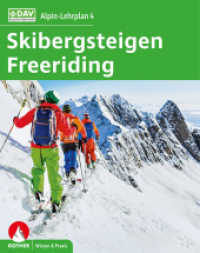 Skibergsteigen - Freeriding (Alpin-Lehrplan 4) （6., überarb. Aufl. 2021. 224 S. 454 Abbildungen und Grafiken. 24）