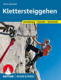 Klettersteiggehen : Ausrüstung - Technik - Sicherheit (Wissen & Praxis) （8., überarb. Aufl. 2024. 64 S. 21 Zeichnungen. 15.5 cm）