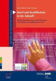 Beruf und Qualifikation in der Zukunft : BIBB-IAB-Modellrechnungen zu den Entwicklungen in Berufsfeldern und Qualifikationen bis 2025 (Berichte zur beruflichen Bildung)