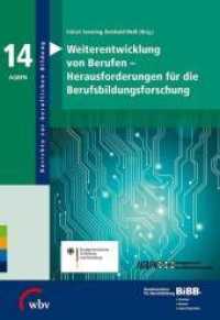 Weiterentwicklung von Berufen - Herausforderungen für die Berufsbildungsforschung : Mit BIBB Bundesinstitut für Berufsbildung und Bundesministerium für Bildung und Forschung (Berichte zur beruflichen Bildung)
