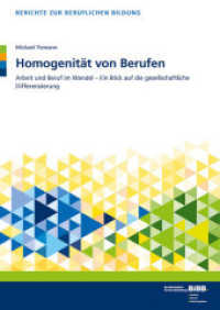 Homogenität von Berufen : Arbeit und Beruf im Wandel - Ein Blick auf die gesellschaftliche Differenzierung (Berichte zur beruflichen Bildung)