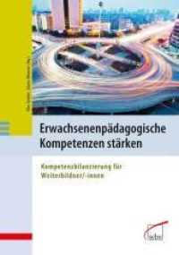 Erwachsenenpädagogische Kompetenzen stärken : Kompetenzbilanzierung für Weiterbildner/innen