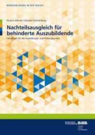 Nachteilsausgleich für behinderte Auszubildende : Handbuch für die Ausbildungs- und Prüfungspraxis (Berufsbildung in der Praxis)