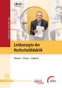 Leitkonzepte der Hochschuldidaktik : Theorie - Praxis - Empirie. eBook inklusive (Blickpunkt Hochschuldidaktik 128) （2016. 193 S. 21 cm）